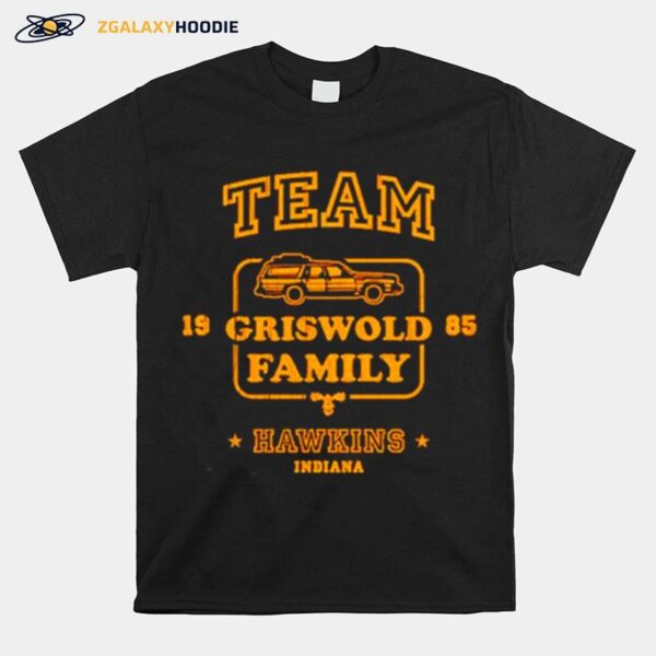 Team Griswold Family Hawkins Indiana T-Shirt