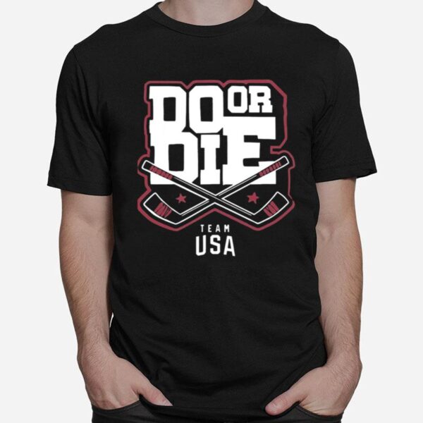 Team Usa Do Or Die T-Shirt