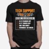 Tech Support Checklist Before You Bother Me T-Shirt