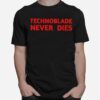 Technoblade Never Dies T-Shirt