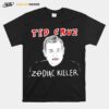 Ted Cruz Zodiac Killer T-Shirt