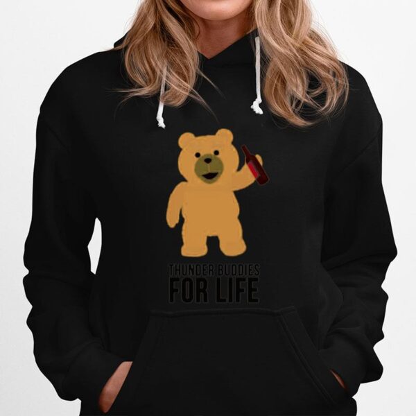 Ted Thunder Buddies For Life Hoodie