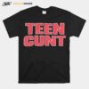 Teen Cunt 2022 T-Shirt