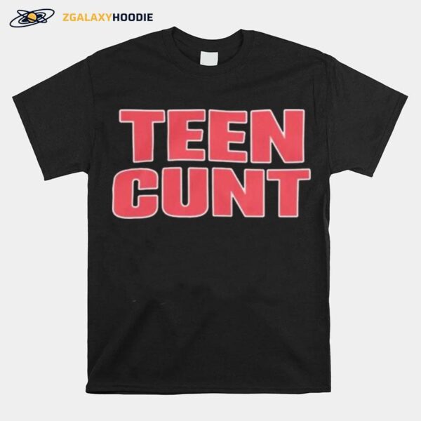 Teen Cunt 2022 T-Shirt