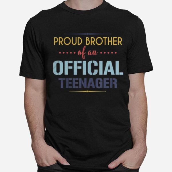 Teenager Brother 13Th Birthday Brother Party Gifts T-Shirt