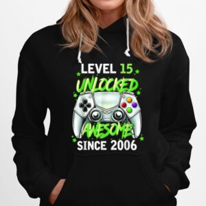 Teenager Level 15 Unlocked Video Game 15Th 2006 Birthday Hoodie