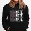 Ten Years Of Nasty Nate Dominate Believe In Boston Hoodie