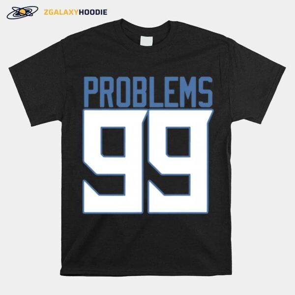 Tennessee 99 Problems T-Shirt