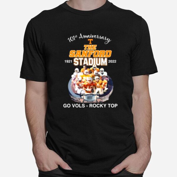 Tennessee Volunteers 101St Anniversary 1921 2022 The Sanford Stadium Go Vols Rocky Top T-Shirt