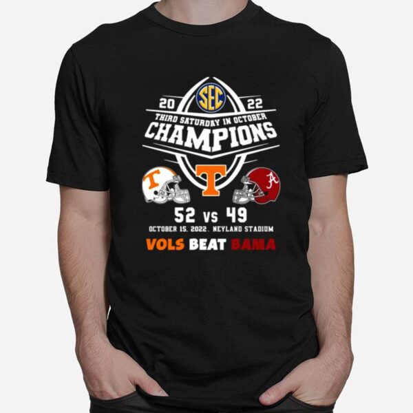 Tennessee Volunteers 52 Vs Alabama Crimson Tide 49 Champions 2022 Vols Beat Bama T-Shirt