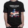 Terrorist Attacks Can Shake The Foundations Of Our Biggest Buildings T-Shirt