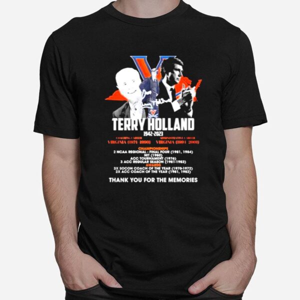 Terry Holland Virginia Cavaliers 1942 2023 Thank You For The Memories Signature T-Shirt