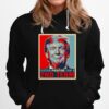 Tested Positive For 2Nd Term Donald Trump Hoodie