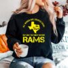 Texas All Women Are Created Equal San Angles But Only Finest Become Rams Sweater