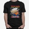 Texas Is Calling And I Must Go T-Shirt