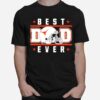 Texas Longhorns Best Dad Ever T-Shirt