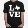 Texas Love Design State Outline Texas Home Classic T-Shirt