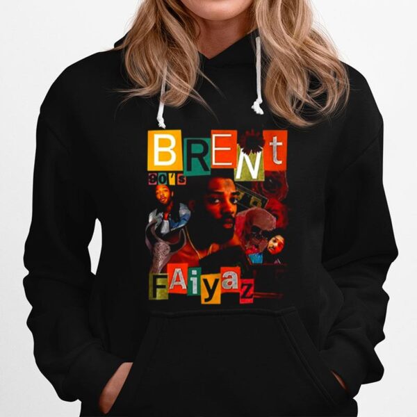 Text Design Brent Faiyaz Hoodie