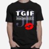 Tgif Thank God Im Fifty Lips 50 T-Shirt