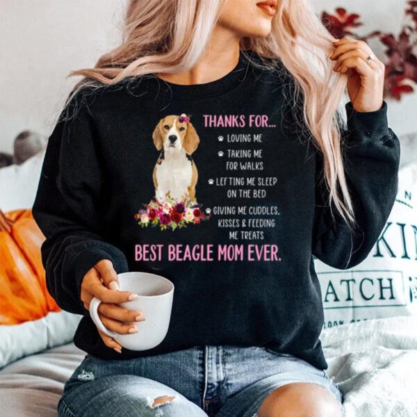 Thank For Loving Me Best Beagle Mom Ever Sweater