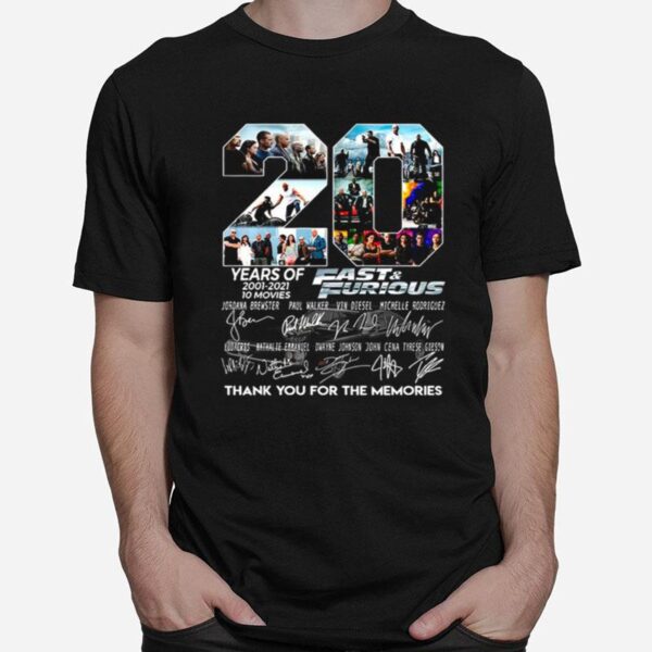 Thank You For The Memories 20 Years Of Fast Furious With 10 Movies Signatures T-Shirt