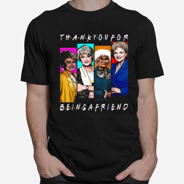 Thank You Forbeing A Golden Friend Girls T-Shirt