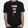 Thank You Jim T-Shirt