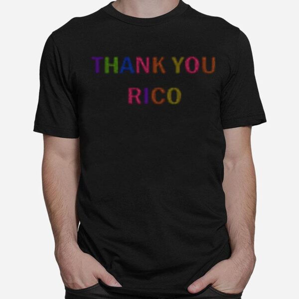 Thank You Rico T-Shirt