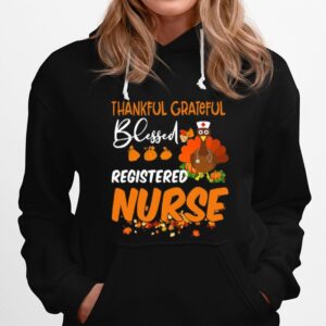 Thankful Grateful Blessed Registered Nurse Thanksgiving Hoodie