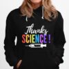 Thanks Science Pro Vaccine Vaccination Quote Hoodie