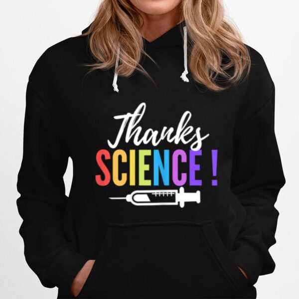 Thanks Science Pro Vaccine Vaccination Quote Hoodie