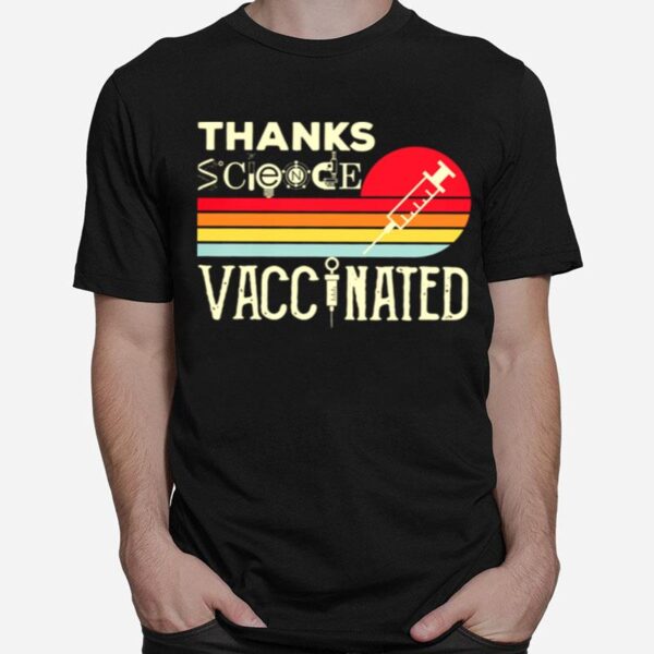 Thanks Science Vaccinated Vintage Retro Classic T-Shirt