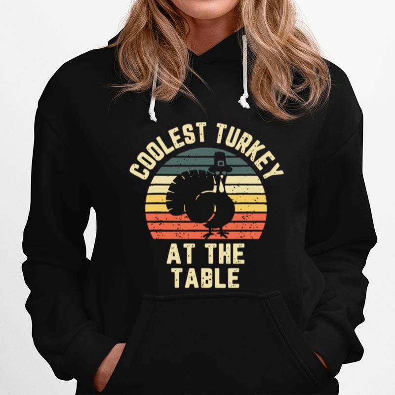 Thanksgiving Retro Coolest Turkey At The Table Vintage Hoodie