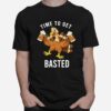 Thanksgiving Time To Get Basted Turkey Beer T-Shirt