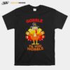 Thanksgiving Turkey Gobble Til You Wobble T-Shirt