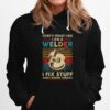 That%E2%80%99S What I Do I Am A Welder I Fix Stuff And I Know Things Vintage Retro Hoodie