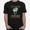 That%E2%80%99S What I Do I Go Camping I Drink Beer I Hate People And I Know Things Bigfoot T-Shirt