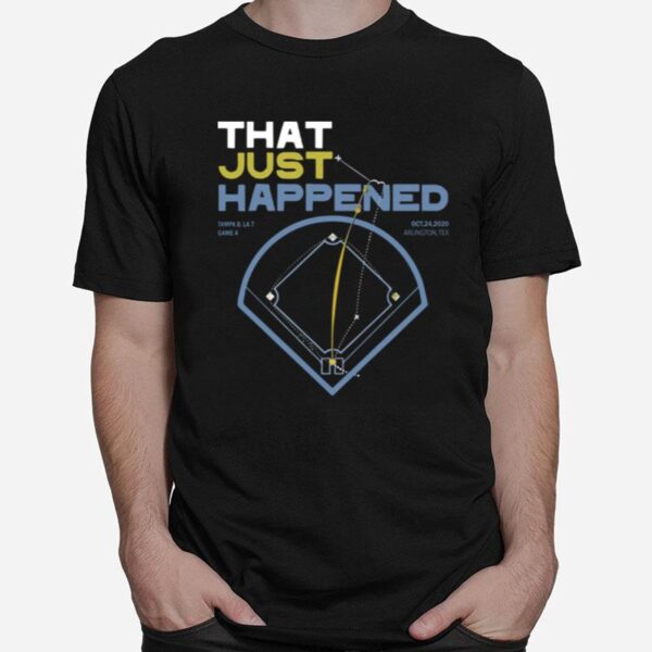 That Just Happened Tampa T-Shirt