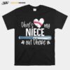 Thats Heart My Niece Out There T-Shirt