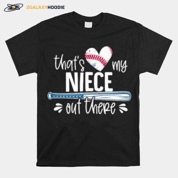 Thats Heart My Niece Out There T-Shirt