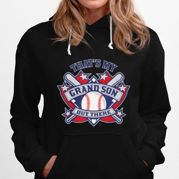 Thats My Grandson Out There Baseball Hoodie