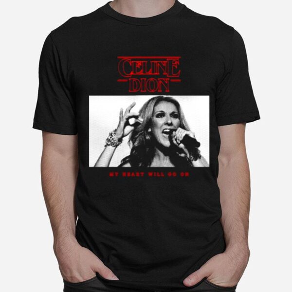 Thats The Way It Is Celine Dion T-Shirt