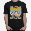 Thats What I Do I Drive I Drink I Hate People Know Things Skull Beer Trucker Vintage T-Shirt