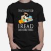 Thats What I Do I Read And I Know Things Mickey T-Shirt