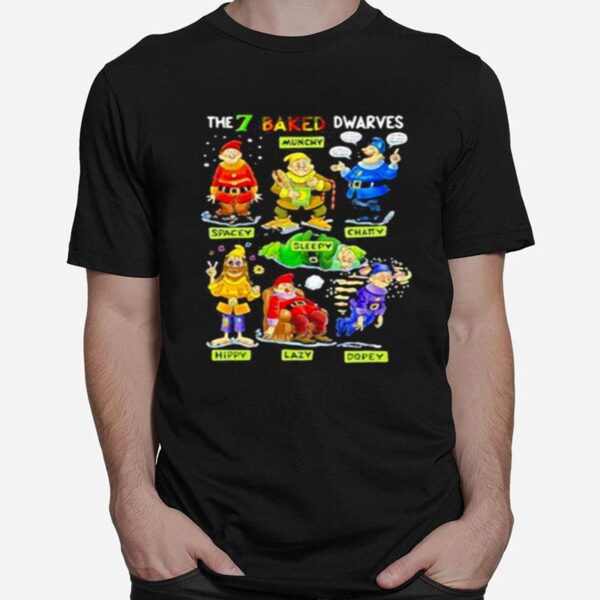 The 7 Baked Dwarves T-Shirt