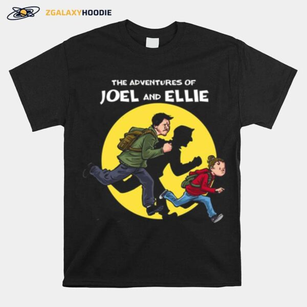 The Adventures Of Joel And Ellie Funny The Last Of Us T-Shirt