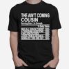 The Aint Coming Cousin T-Shirt