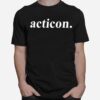 The Always Sunny Podcast Glenn Howerton Acticon T-Shirt