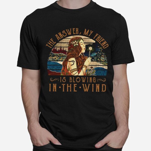 The Answer My Friend Is Blowing In The Wind Vintage T-Shirt