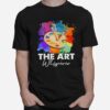 The Art Whisperer T-Shirt